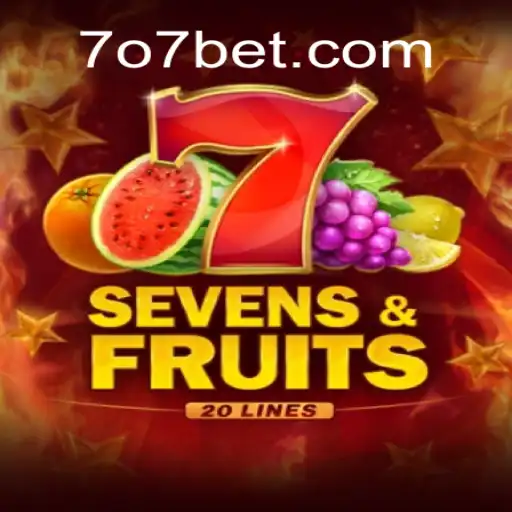 Explorando o Jogo SevensFruits20 no 707bet.com